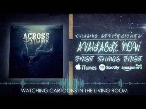 download lagu mp3 mp4 Across The Atlantic Chasing Streetlights, download mp3 Across The Atlantic Chasing Streetlights free downloadn, video klip Across The Atlantic Chasing Streetlights