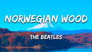 The Beatles - Norwegian Wood (Lyrics)