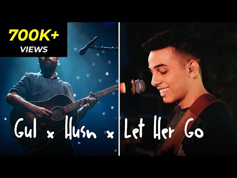 Gul x Husn x Let Her Go x Choo Lo | Mashup by Aman | Anuv Jain