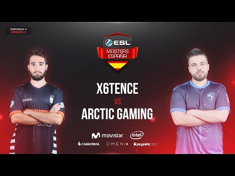 CS:GO - X6TENCE vs. Arctic - ESL Masters CS:GO T4 - Jornada #3