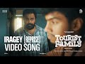 Iragey Reprise Video Song Tourist Family Sasikumar Simran Sean Roldan Abishan Jeevinth