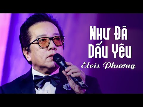 Như Đã Dấu Yêu - Elvis Phương - Tác giả: Đức Huy