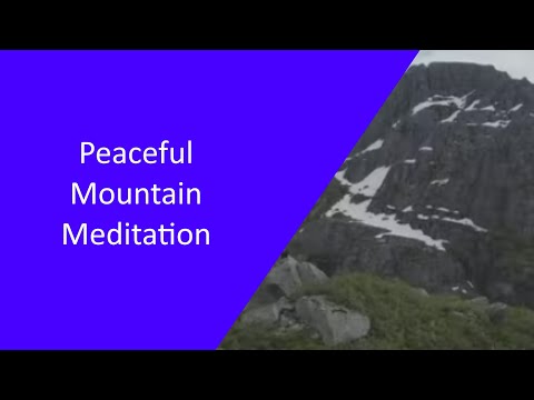 Peaceful Mountain Meditation