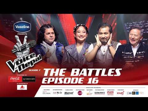 The Voice of Nepal Season 7 - 2025 - Episode 16  | The Battles