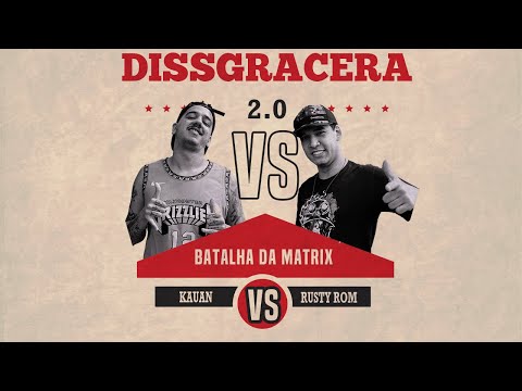 #DISSGRACERA 2.0 | Kauan MC x Rusty Rom