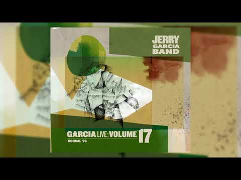 Jerry Garcia Band - "I'll Take A Melody" - GarciaLive Vol. 17: NorCal '76