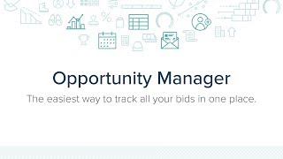 Opportunity Manager - Quick & Easy Bidding in One Place