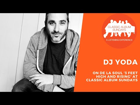 DJ Yoda on De La Soul '3 Feet High and Rising' at Classic Album Sundays