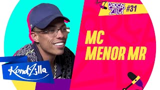 MC Menor MR – Podcast ParçasZilla 31