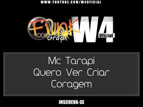 Mc Tarapi Quero Ver Criar Coragem { Lançamento }