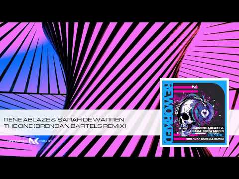 Rene Ablaze Feat. Sarah de Warren - The One (Brendan Bartels Remix) (Nocturnal Knights Reworked)