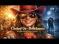 Choked Up Bollekmanz Swedish Dansband Country