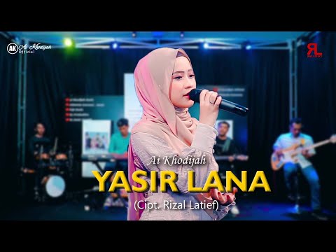 AI KHODIJAH - YASIR LANA (OFFICIAL LIVE MUSIC) - AI KHODIJAH OFFICIAL