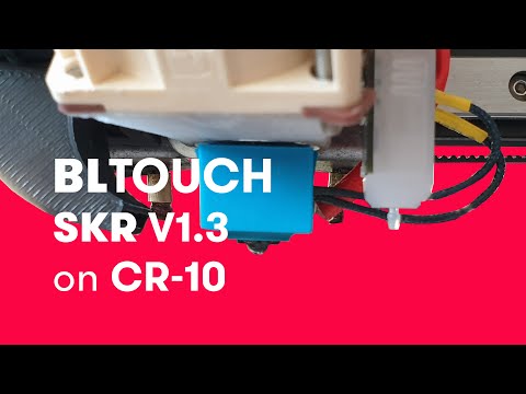 BLtouch set-up on CR-10 3d printer with SKR V1.3 32-bit board (Marlin 2.0)
