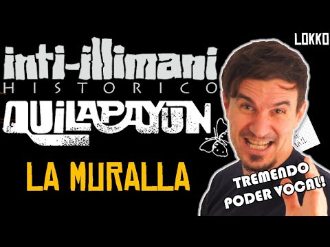 Reacción a Inti Illimani Histórico + Quilapayún - La Muralla | Análisis de Lokko!