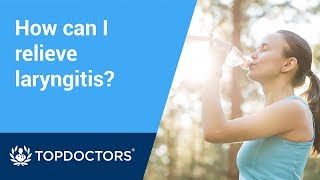 How can I relieve laryngitis?