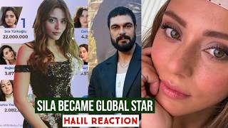 Sila Turkoglu Became Global Star !Halil Ibrahim Ceyhan Reaction