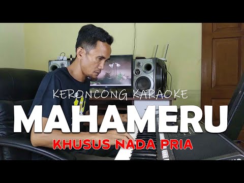 MAHAMERU KARAOKE KERONCONG INDONESIA NADA PRIA