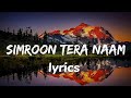 Simroon Tera Naam Full Song Official Lyrics Video Yaariyan 2 Divya Yash Manan Sachet