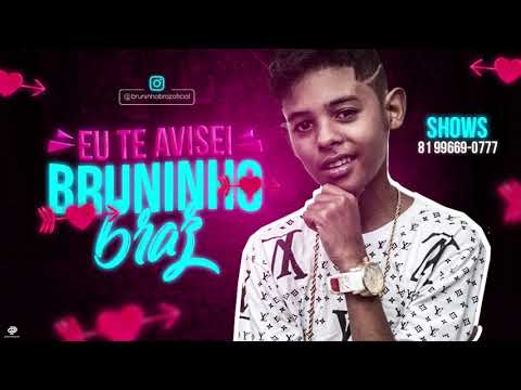 BRUNINHO BRAZ - EU TE AVISEI - No Beat Batidão Stronda