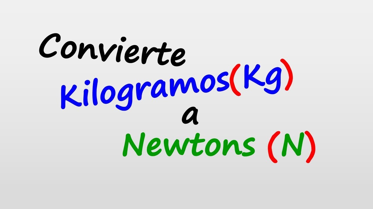 Como CONVERTIR kilogramos(Kg) a Newtons(N) Hallar peso apartir de la masa