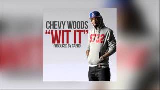 Chevy Woods - Wit It (Gangland 2 mixtape 2013)