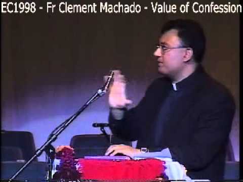 EC1998 - Fr Clement Machado - Value of Confession