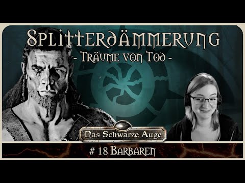 [DSA] Die Splitterdämmerung #18 | Pen and Paper Rollenspiel / Erzählspiel