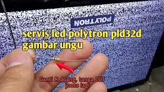 Download lagu Servis tv led polytron pld32d gambar ungu & bergaris - garis mp3