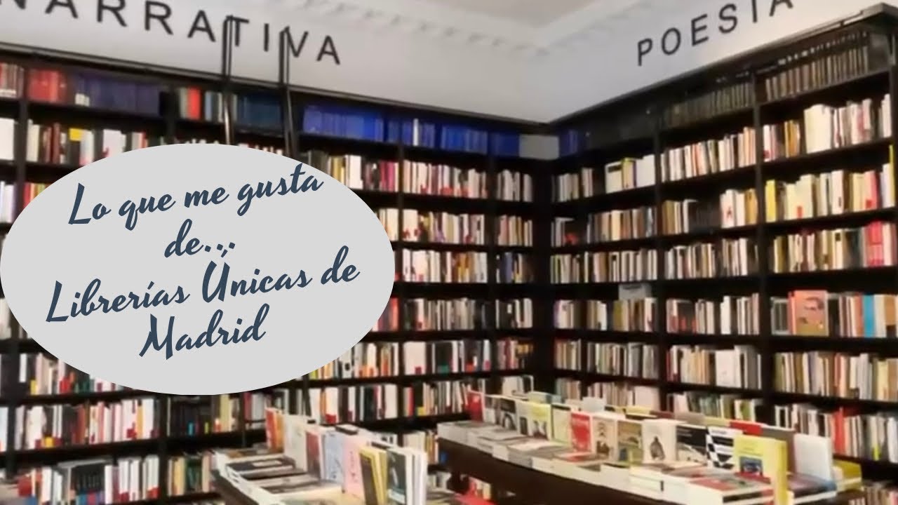 Librerías Únicas de Madrid 📚📖