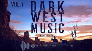 Dark Wild West Music Vol. 1 Epic Western Scores #wildwestmusic