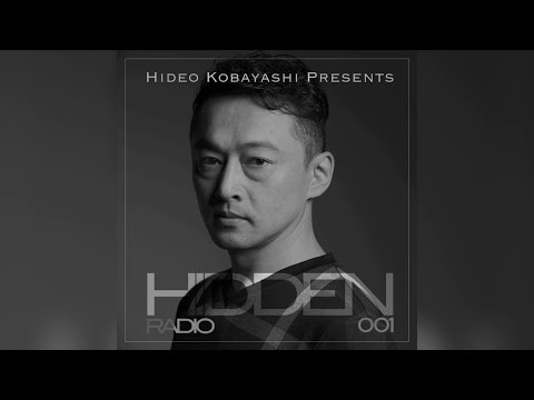 [Deep House Mixtape] Hidden Radio 001- Hideo Kobayashi (Podcast)
