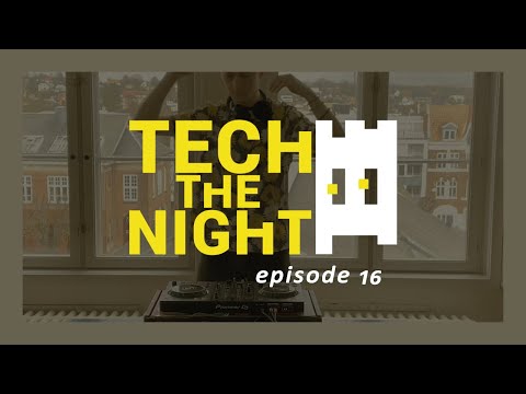 MINIMAL DEEP TECH MIX / TECH THE NIGHT (ep.16)