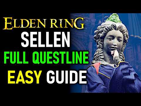 Elden Ring - Sellen Questline Walkthrough (FULL GUIDE + LOCATIONS)