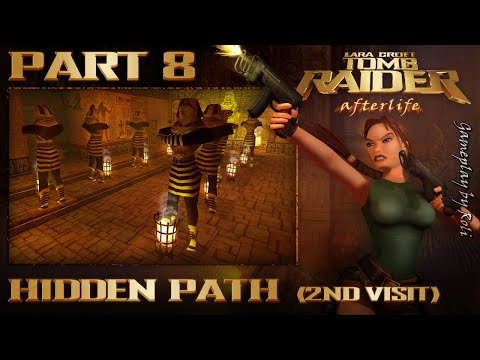 Lara Croft Tomb Raider: Afterlife - Part #8: Hidden Path (2nd visit)