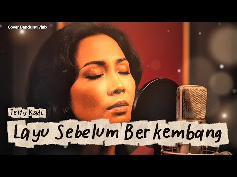 Layu Sebelum Berkembang - Tetty Kadi (AI New Version) | Tembang Kenangan Nostalgia