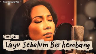 Download lagu Layu Sebelum Berkembang - Tetty Kadi (AI New Version) | Tembang Kenangan Nostalgia mp3 Download lagu Layu Sebelum Berkembang - Tetty Kadi (AI New Version) | Tembang Kenangan Nostalgia mp3