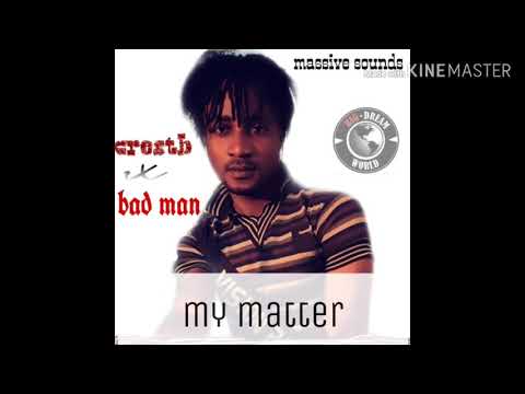 Crestb x badman {my matter }
