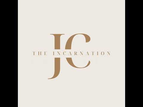 The Incarnation: Death in Adam, Life in Christ