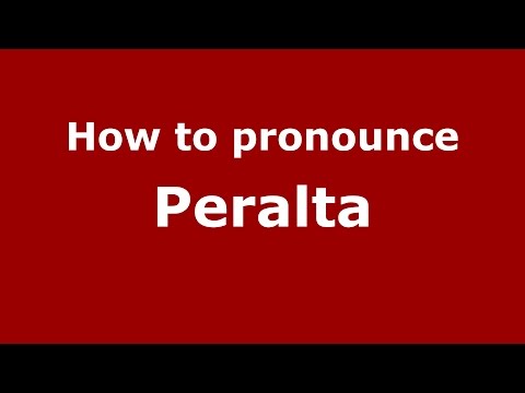 How to pronounce Peralta