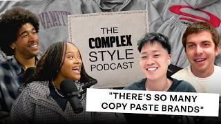 What It Takes To Break Through The Streetwear Algorithm | The Complex Style Podcast