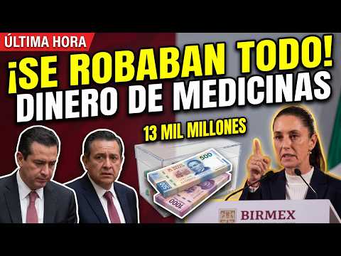 ¡ÚLTIMA HORA! SHEINBAUM CORRE A 6 FUNCIONARIOS DE BIRMEX HACÍAN NEGOCIO CON MEDICAMENTOS