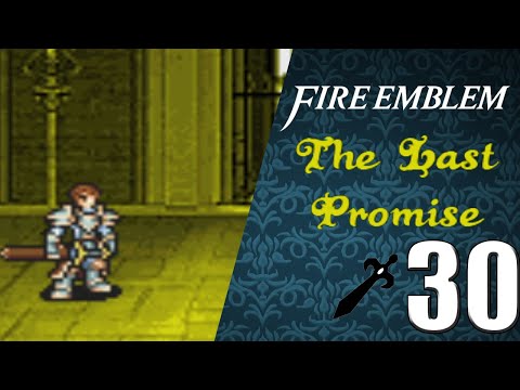 Let's Play Fire Emblem The Last Promise Part 30- An Edgy Finale
