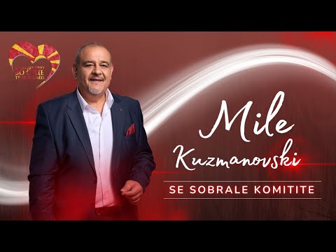 Mile Kuzmanovski - Se sobrale komitite (Official video - 2025)
