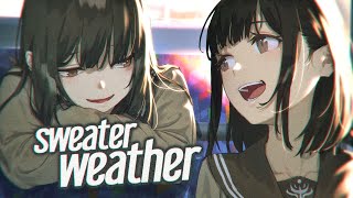 Nightcore - Sweater Weather (Female Version)