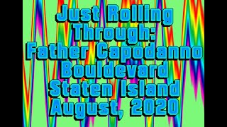 Just Rolling Through   Driving On Father Capodano Blvd In Staten Island On A Summer Day