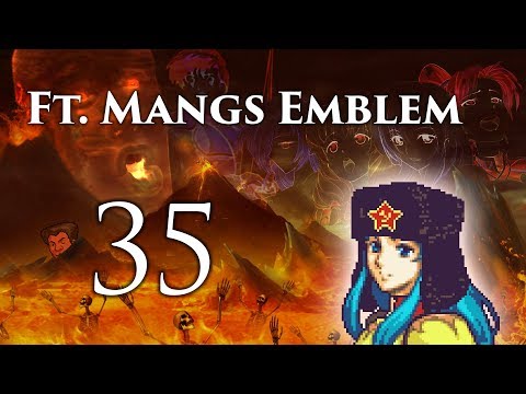 Part 35: Let's Play Ft. Mangs Emblem - "The Russian Princess"