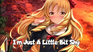 「Nightcore」→ I&#39;m Just A Little Bit Shy (Natasha Thomas) (Lyrics)