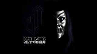 Velvet Darkness - Death Eaters
