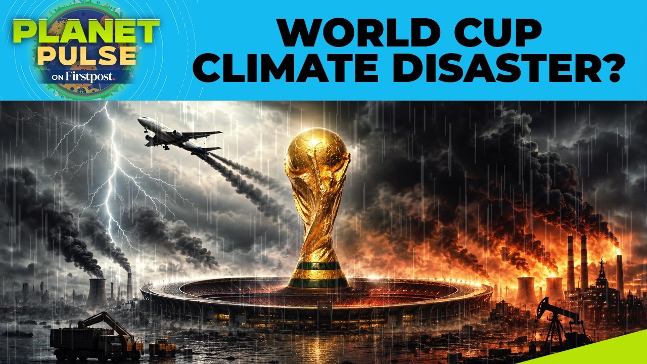 FIFA World Cup 2026 Could Become Football’s Biggest Climate Disaster | Planet Pulse | N18G | 4K